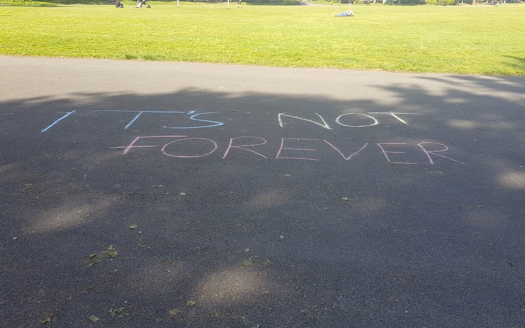 It’s Not Forever